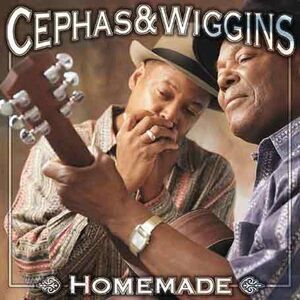 Cephas & Wiggins - Homemade  CD